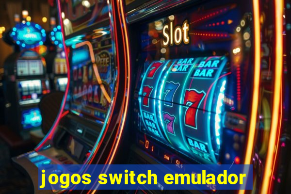 jogos switch emulador